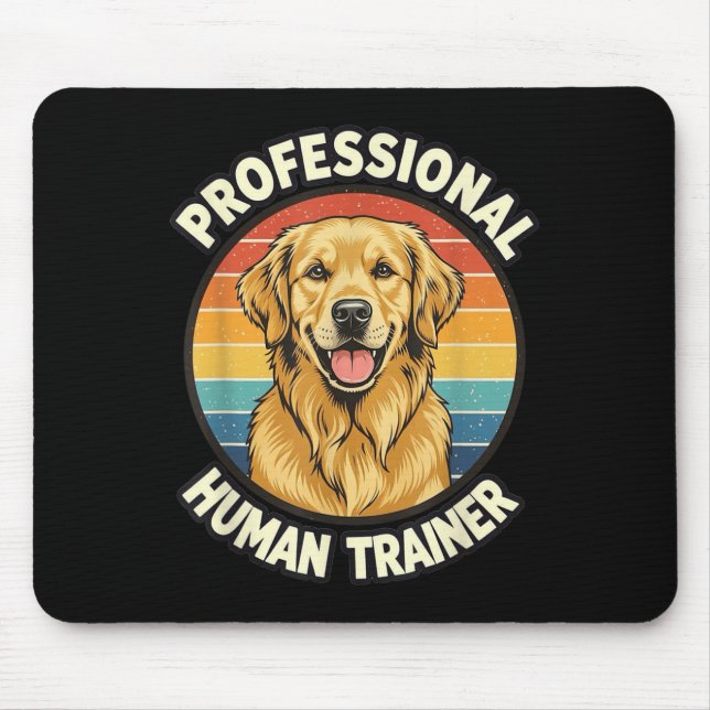 Golden Retriever Professional Human Trainer Funny  Mouse Mat (Front)