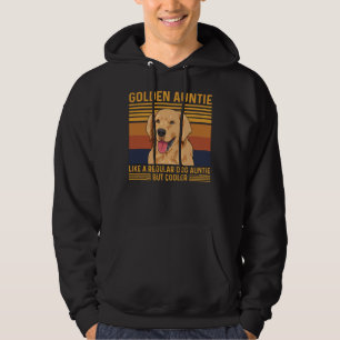 Golden Retriever Quote For A Golden Auntie Hoodie