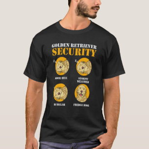 Golden Retriever Security Dog Golden Retriever T-Shirt