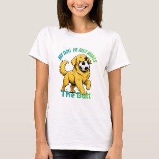 Golden Retriever Soccer Dog My Dog Wants the ball T-Shirt