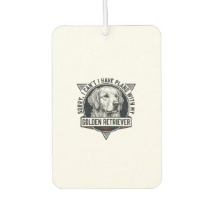 Golden Retriever Sorry I Have Plans Dog Lover Desi Car Air Freshener