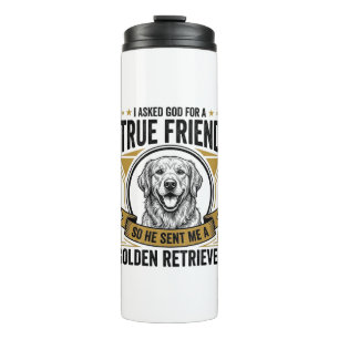 Golden Retriever True Friend Vintage Dog Lover Des Thermal Tumbler