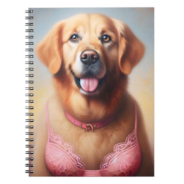 Golden Retriever Wearing a Pink Bra Notebook (Front)
