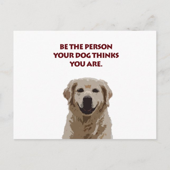 Golden Retriever with nice quote Postcard (Front)