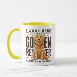 Golden Retriever Work Hard Dog Lover Motivational Mug