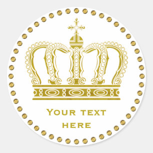 Golden Royal Crown + your backgr. & ideas Classic Round Sticker