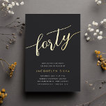 Golden Script 40th Birthday Party<br><div class="desc">Celebrate her milestone birthday with these chic 40th birthday party invitations featuring "forty" in modern gold foil hand sketched script lettering. Personalise with your party details beneath. A unforgettable,  luxe choice for fabulous 40th birthday celebrations.</div>