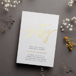 Golden Script 60th Birthday Party<br><div class="desc">Celebrate her milestone birthday with these chic 60th birthday party invitations featuring "sixty" in modern gold foil hand sketched script lettering. Personalise with your party details beneath. A unforgettable,  luxe choice for fabulous 60th birthday celebrations.</div>