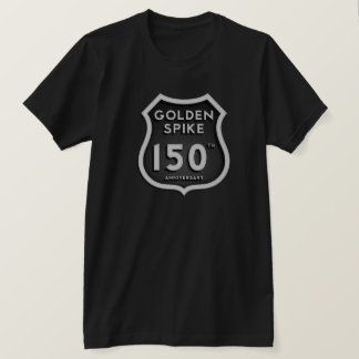 Golden Spike 150th Anniversary T-Shirt