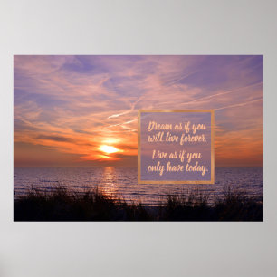 Golden Sunset Beach Quote Dream, Only Have Today, Poster