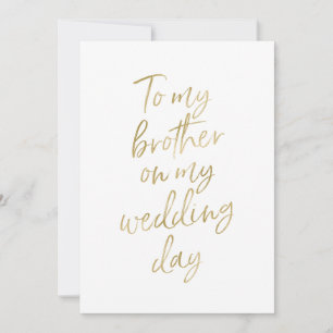 Golden "To my brother on my wedding day"