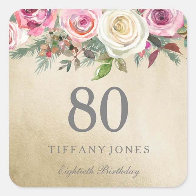 Golden White Rose Pink Floral 80th Birthday Square Sticker (Front)