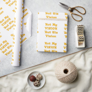 Golden Yellow "Not My Vision But His Vision"   Ins Wrapping Paper