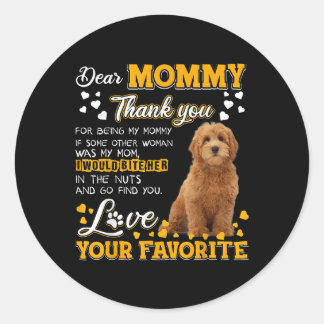 Goldendoodle Dear Mummy Thank You For Being My Mum Classic Round Sticker