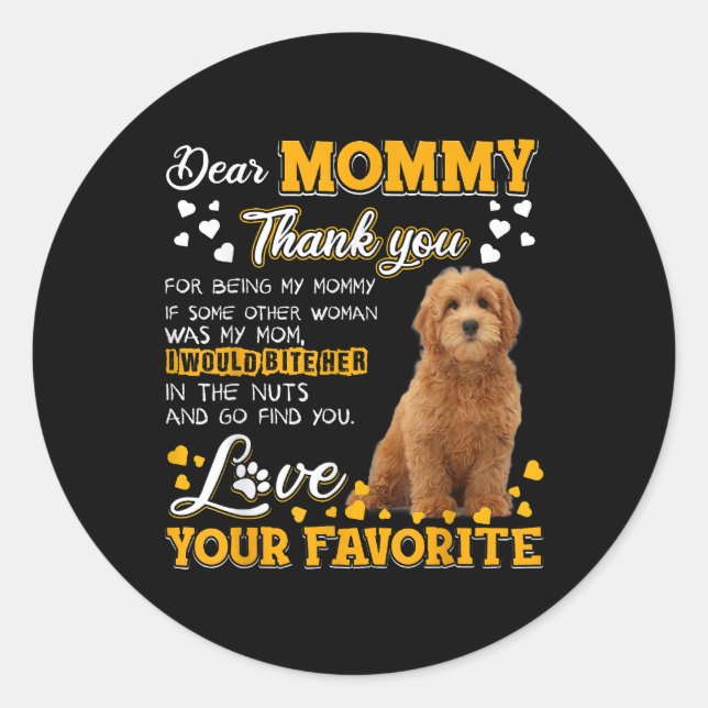 Goldendoodle Dear Mummy Thank You For Being My Mum Classic Round Sticker (Front)