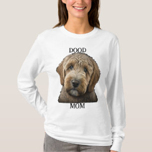 Goldendoodle Labradoodle Bernedoodle Dog Mum gift  T-Shirt