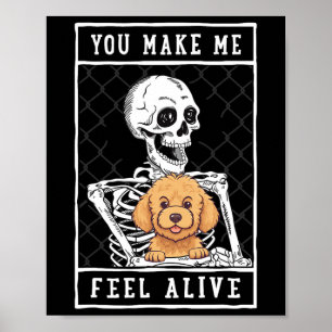 Goldendoodle Skeleton You Make Feel Halloween Me A Poster