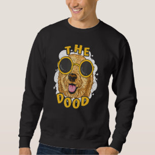 Goldendoodle The Dood Cute For Dad Mum Kids Dog Sweatshirt