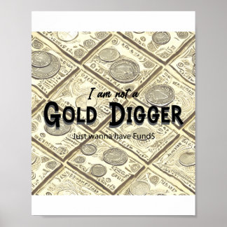 Golder Digger Quote Poster