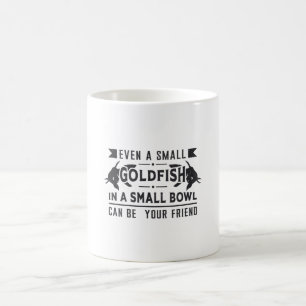 Goldfish Even A Small Goldfish Retro Funny Fish Coffee Mug