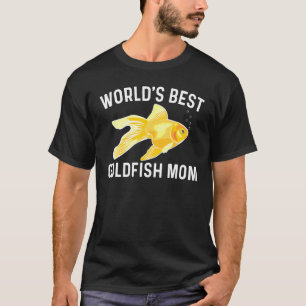 Goldfish For Mum Women Gold Freshwater Fish Pet T-Shirt