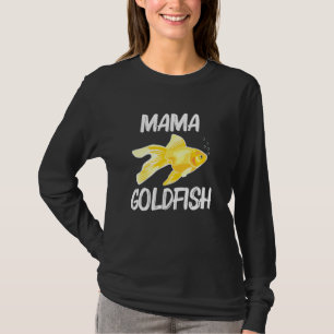 Goldfish For Mum Women Gold Freshwater Fish Pet T-Shirt