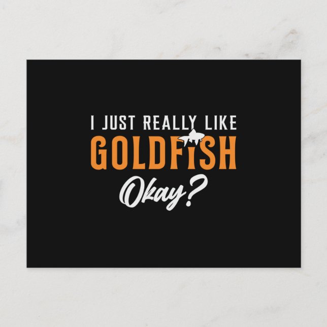 Goldfish I Just Really Like Goldfish Animal Fish Postcard (Front)