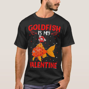 Goldfish Is My Valentine Hearts Love Goldfish Vale T-Shirt