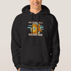 Goldfish Pretend Im A Goldfish Fish Tank Fanatic