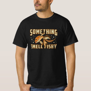 Goldfish Someting Smell Fishy Aquarium Animal Fish T-Shirt
