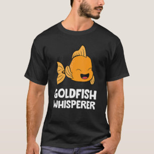 Goldfish Whisperer Aquarist Cute Goldfish T-Shirt