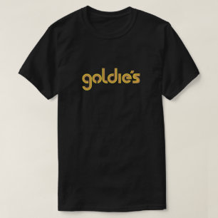 Goldie's T-Shirt