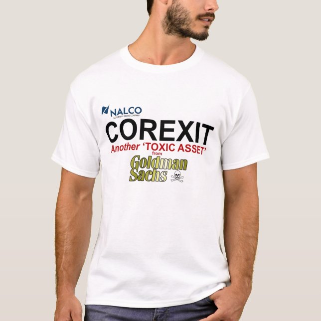 Goldman Sachs and COREXIT T-Shirt (Front)