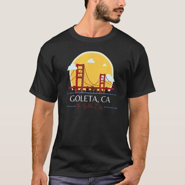 Goleta CA Golden Gate Bridge Bad Geography Stupid  T-Shirt (Front)
