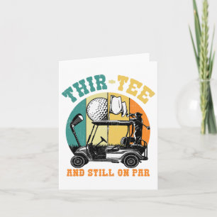 Golf 30th Birthday Thirty Still On Par Funny 30 Ye Card