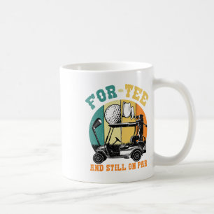 Golf 40th Birthday Fourty Still On Par Funny 40 Ye Coffee Mug
