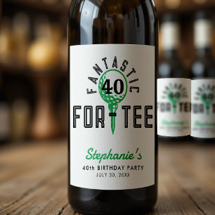 Golf 40th Birthday Party Fantastic For-Tee White Wine Label
