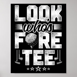 Golf 40th Birthday Pun Vintage Look Who’s Fore Tee Poster