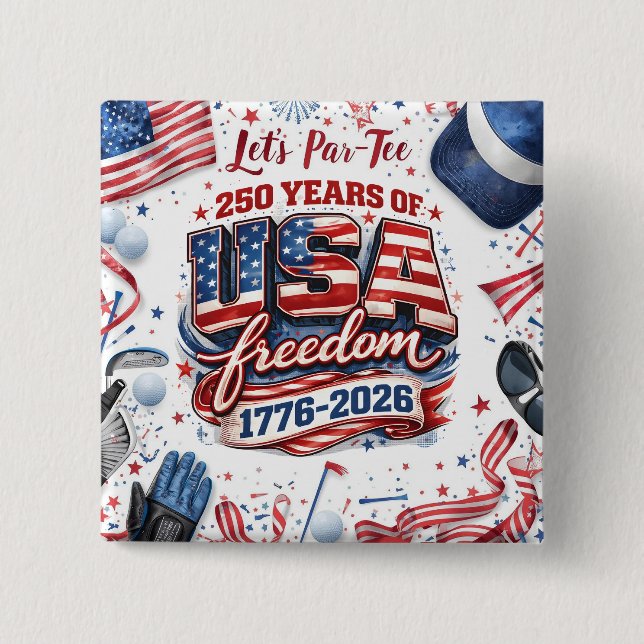 Golf 4th of July 250 Years Independence Button (Front)