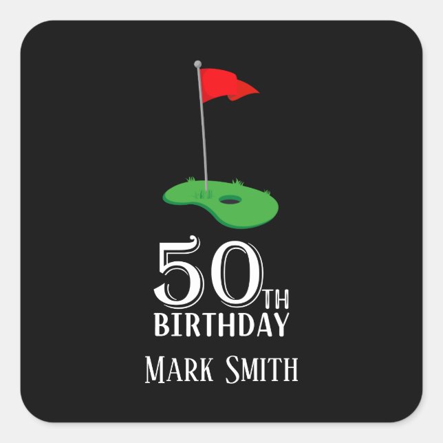 Golf 50th Birthday  to You with Golf Flag  Square Sticker (Front)