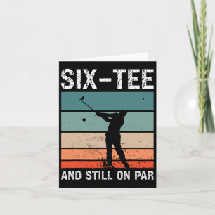 Golf 60th Birthday Party Six-tee And Still On Par  Card