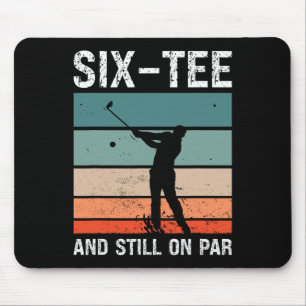 Golf 60th Birthday Party Six-tee And Still On Par Mouse Mat