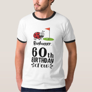Golf 60th birthday squad bughugger funny gift T-Shirt