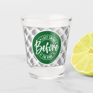 Golf and Beer Funny Saying for Bachelor Wedding Shot Glass