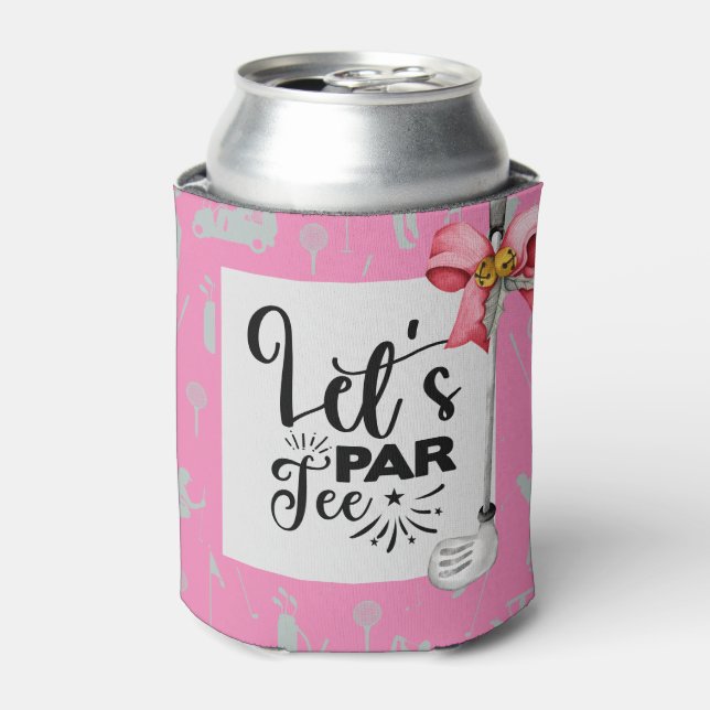Golf and Beer Funny Saying Quotes let's par tee Can Cooler (Can Front)