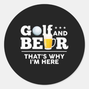 Golf And Beer Joke Dad Funny Fathers Day Drinking Classic Round Sticker