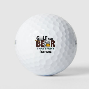 Golf and Beer that's why I am here Balls