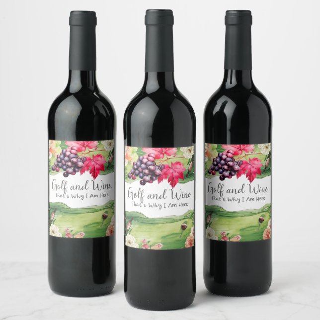Golf and wine that's why I am here Label (Bottles)