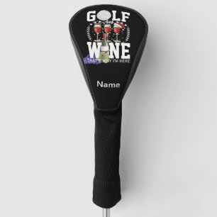 Golf and wine that's why I'm here for Christmas Head Cover