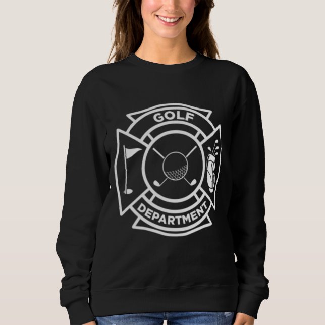Golf Apparel For Men Funny Cool Golfing Gift Idea  Sweatshirt (Front)